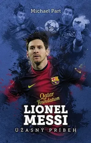 Biografie - Životopisy Lionel Messi - Michael Part