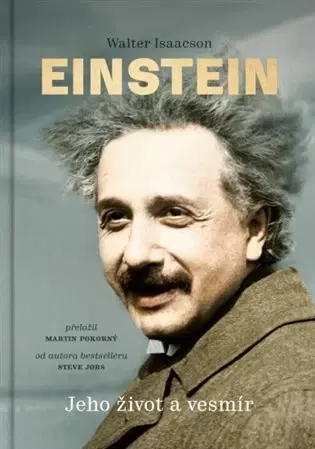 Veda, vynálezy Einstein - Walter Isaacson,Martin Pokorný