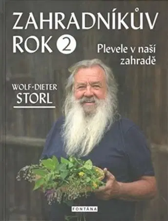 Úžitková záhrada Zahradníkův rok 2 - Wolf-Dieter Storl