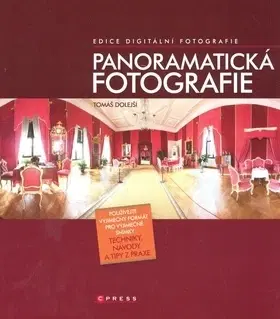 Fotografovanie, digitálna fotografia Panoramatická fotografie - Tomáš Dolejší