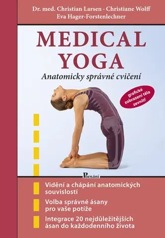 Joga, meditácia Medical yoga - Anatomicky správné cvičení, 2. vydání - Christian Larsen,Christoph Wolff,Eva Hager-Forstenlechner