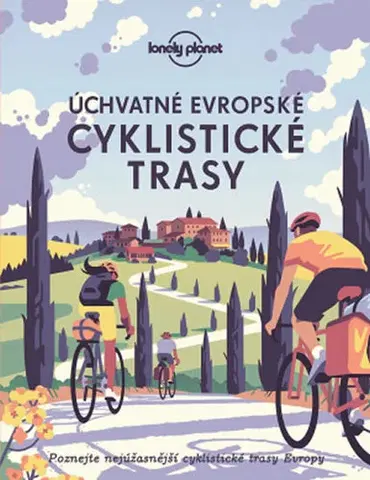 Voda, lyže, cyklo Úchvatné evropské cyklistické trasy - Lonely Planet