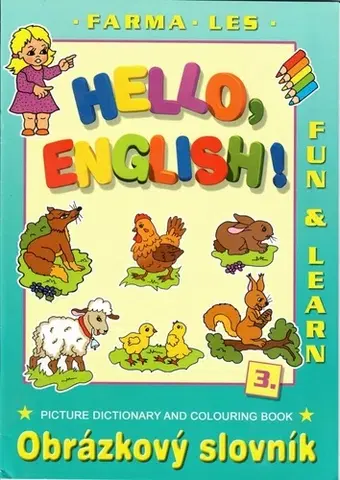 Pre predškolákov Hello English! 3. Farma - Les