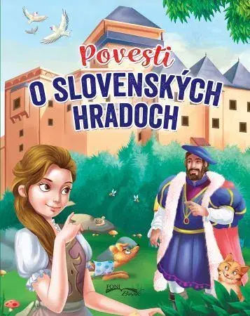 Bájky a povesti Povesti o slovenských hradoch, 2.vydanie