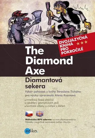 Učebnice a príručky Diamantová sekera / The Diamond Axe - Jaroslav Tichý,Alena Kuzmová