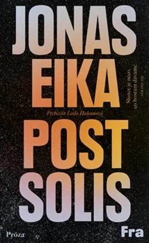 Svetová beletria Post Solis - Jonas Eika,Lada Halounová