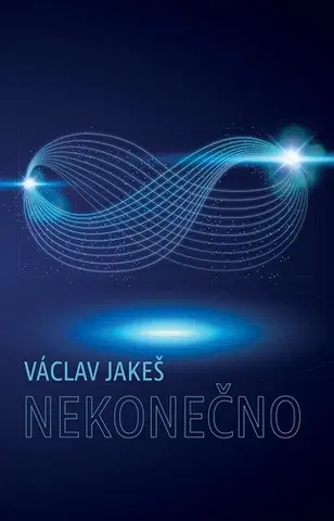 Poézia - antológie Nekonečno - Václav Jakeš