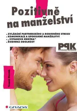 Psychológia, etika Pozitivně na manželství - Tomáš Novák