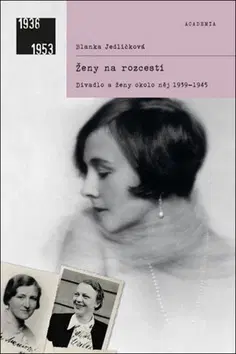 História Ženy na rozcestí - Blanka Jedličková