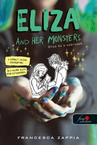 Pre deti a mládež - ostatné Eliza and Her Monsters - Eliza és a szörnyek - Francesca Zappia