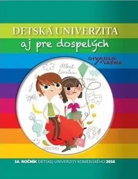 Encyklopédie pre deti a mládež - ostatné Detská univerzita aj pre dospelých 2016