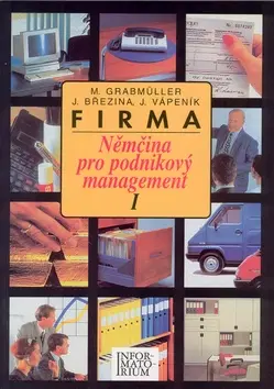 Učebnice pre SŠ - ostatné Firma - Nemčina pro podnikový management - Kolektív autorov