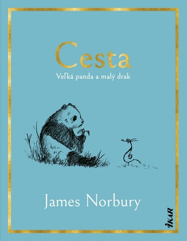 Rozprávky Cesta: Veľká panda a malý drak - James Norbury,Ivana Trubirohová