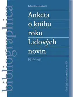 Literárna veda, jazykoveda Anketa o knihu roku Lidových novin (1928- 1949) - Lukáš Holeček