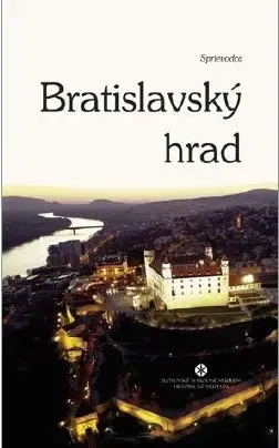 Hrady a zámky Bratislavský hrad - Peter Barta