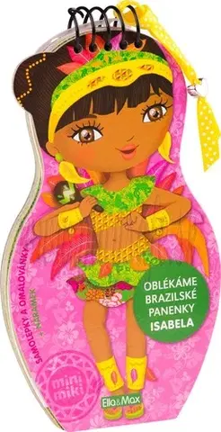 Nalepovačky, vystrihovačky, skladačky Obliekame brazílske bábiky ISABELA – Maľovanky