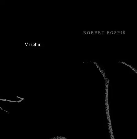 Slovenská poézia V tichu - Róbert Pospiš