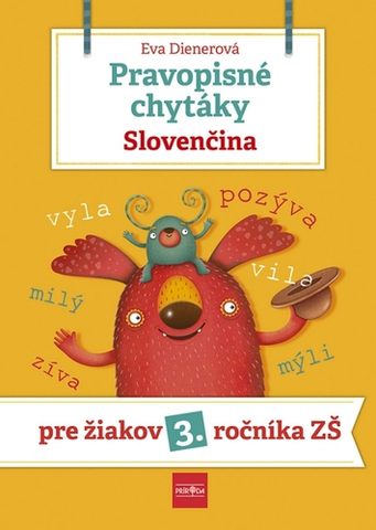 Slovenský jazyk Pravopisné chytáky, Slovenčina: Pre žiakov 3. ročníka základných škôl - Eva Dienerová