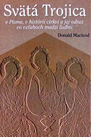 Kresťanstvo Svätá trojica - Donald Macleod