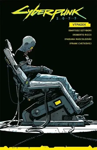 Komiksy Cyberpunk 2077: Výpadek - Bartosz Sztybor,Roberto Ricci,Filip Ženíšek