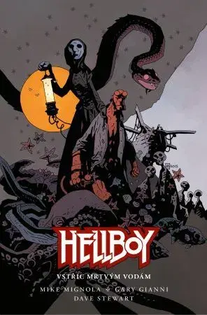 Komiksy Hellboy: Vstříc mrtvým vodám - Mike Mignola,Gary Gianni