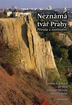 Biológia, fauna a flóra Neznámá tvář Prahy - Kolektív autorov