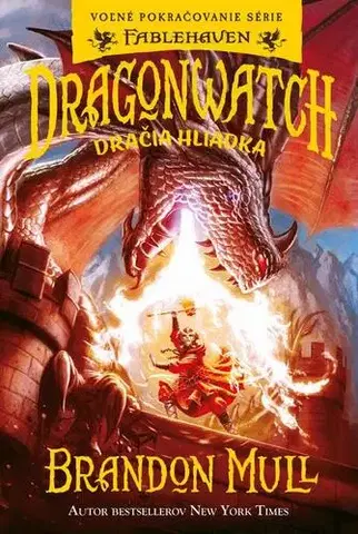 Sci-fi a fantasy Dragonwatch: Dračia hliadka - Brandon Mull