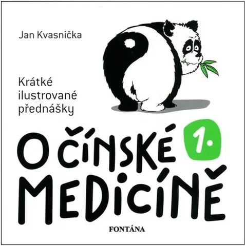 Čínska medicína O čínské medicíně 1. - Jan Kvasnička