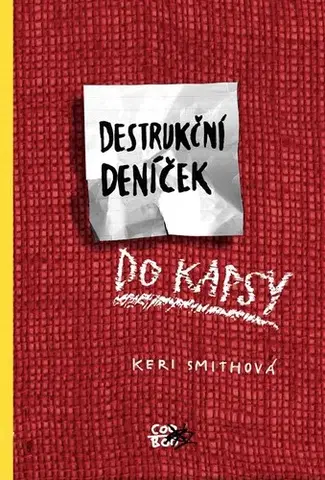 Pre deti a mládež - ostatné Destrukční deníček do kapsy, 2. vydání - Keri Smith,Olga Bártová
