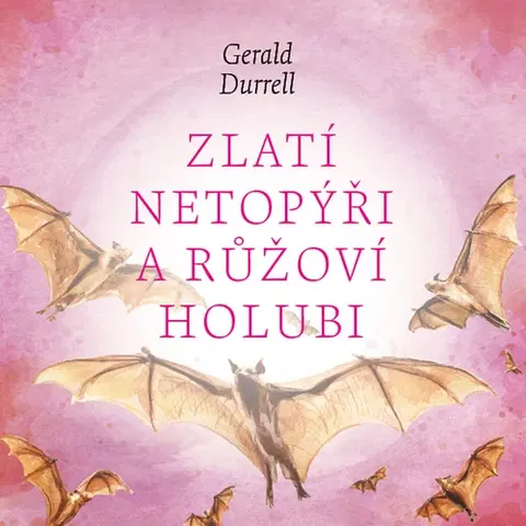 Skutočné príbehy Tympanum Zlatí netopýři a růžoví holubi - audiokniha CD