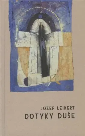 Slovenská poézia Dotyky duše - Jozef Leikert