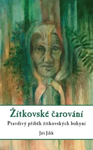 Slovenské a české dejiny Žítkovské čarování, 3. vydání - Jiří Jilík,Olga Vlasáková,Miroslav Potyka