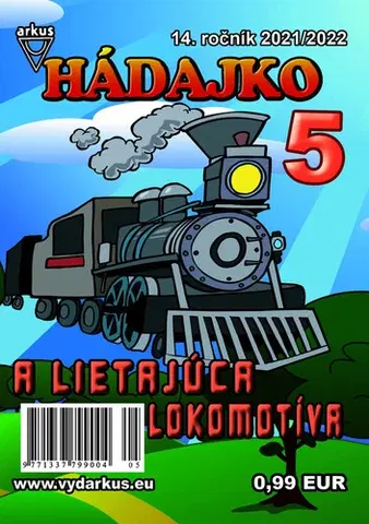 Pre deti a mládež - ostatné Hádajko 5 2022 a lietajúca lokomotíva - Jela Mlčochová