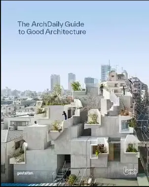 Architektúra Archdaily's Guide to Good Architecture