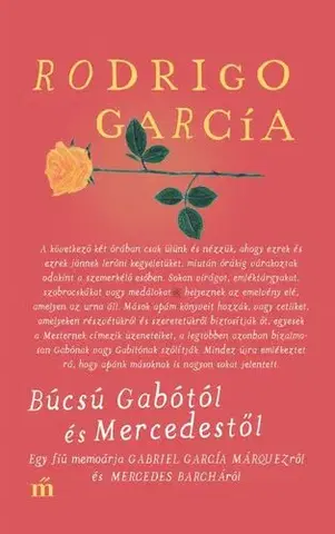 Literatúra Búcsú Gabótól és Mercedestől - Rodrigo Garcia,Benedek Totth