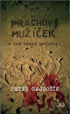 Detektívky, trilery, horory Prachový mužíček a iné temné príbehy - Peter Gajdošík