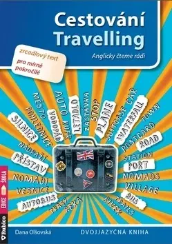 Zjednodušené čítanie Cestování Travelling - Dana Olšovská