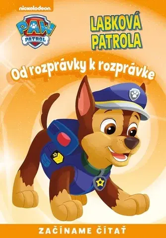 Rozprávky Od rozprávky k rozprávke - Labková patrola, 2. vydanie - Kolektív autorov
