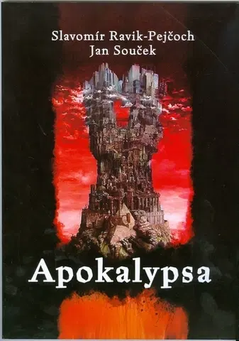 Výtvarné umenie Apokalypsa - Jan Souček,Slavomír Ravik
