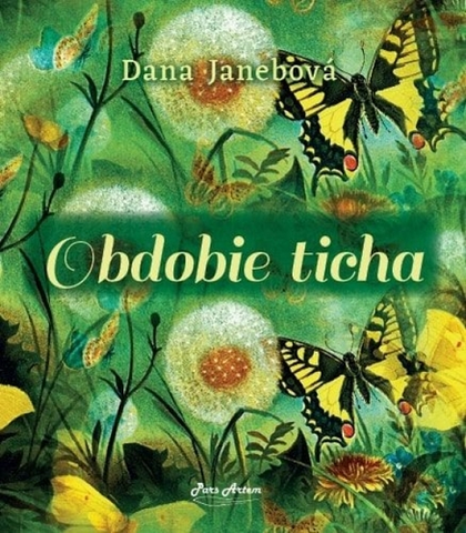 Slovenská poézia Obdobie ticha - Dana Janebová