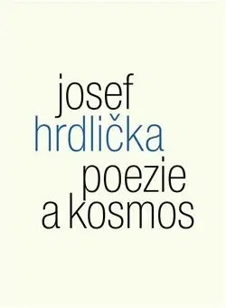 Česká poézia Poezie a kosmos - Josef Hrdlička