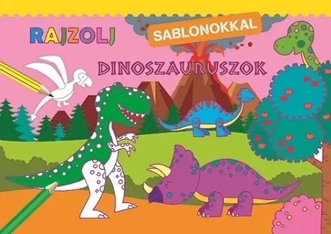 Nalepovačky, vystrihovačky, skladačky Rajzolj sablonokkal - Dinoszauruszok