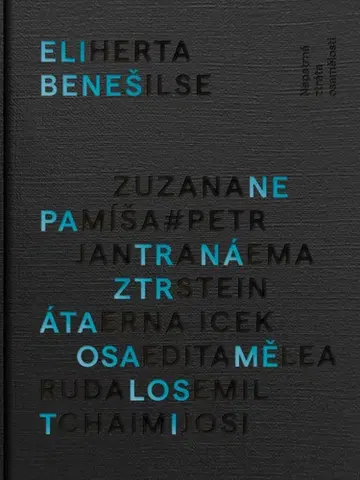 Historické romány Nepatrná ztráta osamělosti, 2. vydanie - Eli Beneš
