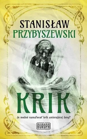 Historické romány Krik - Stanislaw Przybyszewski