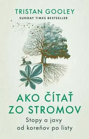 Biológia, fauna a flóra Ako čítať zo stromov - Tristan Gooley