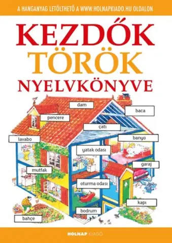 Učebnice pre samoukov Kezdők török nyelvkönyve - Letölthető hanganyaggal - Helen Daviesová