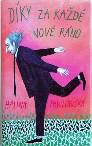 Humor a satira Díky za každé nové ráno, 6. vydání - Halina Pawlowská,Erika Bornová