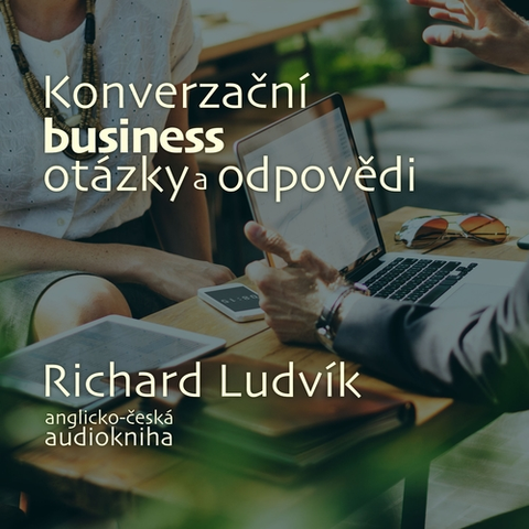 Jazykové učebnice - ostatné Ludvík Richard Konverzační business otázky a odpovědi