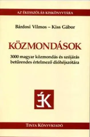 Slovníky Közmondások - Vilmos Bárdosi,Gábor Kiss