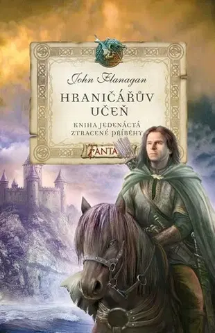 Fantasy, upíri Hraničářův učeň - Kniha jedenáctá - Ztracené příběhy, 3. vydání - John Flanagan